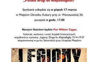 Spotkanie z cyklu „Polskie drogi do Niepodległości”