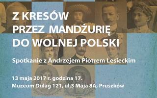 Z Kresów przez Mandżurię do Wolnej Polski