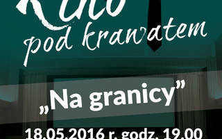 Kino pod krawatem - "Na granicy"