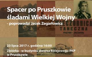 Spacer po Pruszkowie śladami Wielkiej Wojny