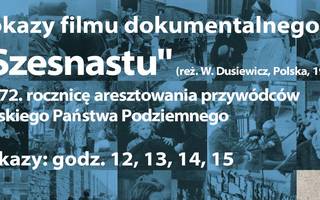 Pokazy filmu dokumentalnego „Szesnastu”