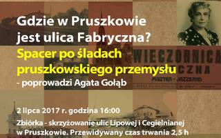 Gdzie w Pruszkowie jest ulica Fabryczna? Spacer po śladach pruszkowskiego przemysłu